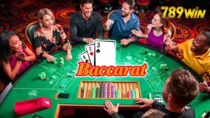 Baccarat | Hướng Dẫn Chơi Game Bài Quốc Tế Tại 789Win